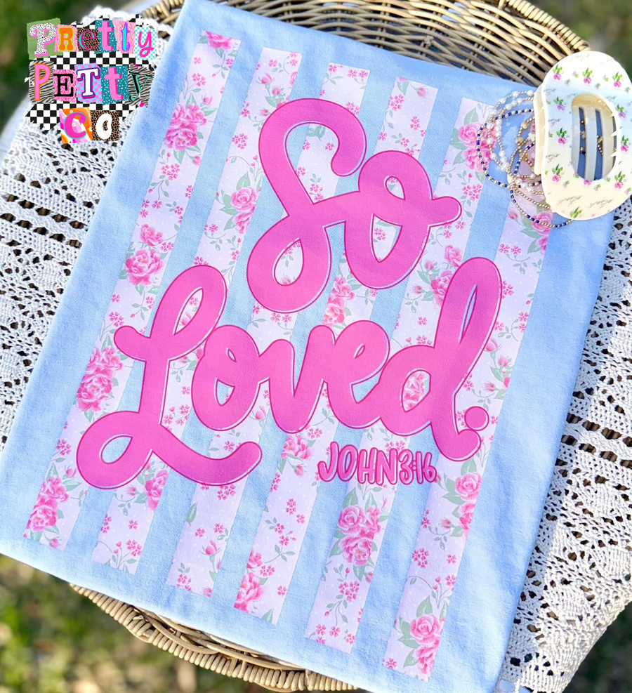 So Loved John 3:16 Floral Christian T-Shirt | Bible Verse Faith Tee | Religious Graphic Shirt - Pretty Petty Co