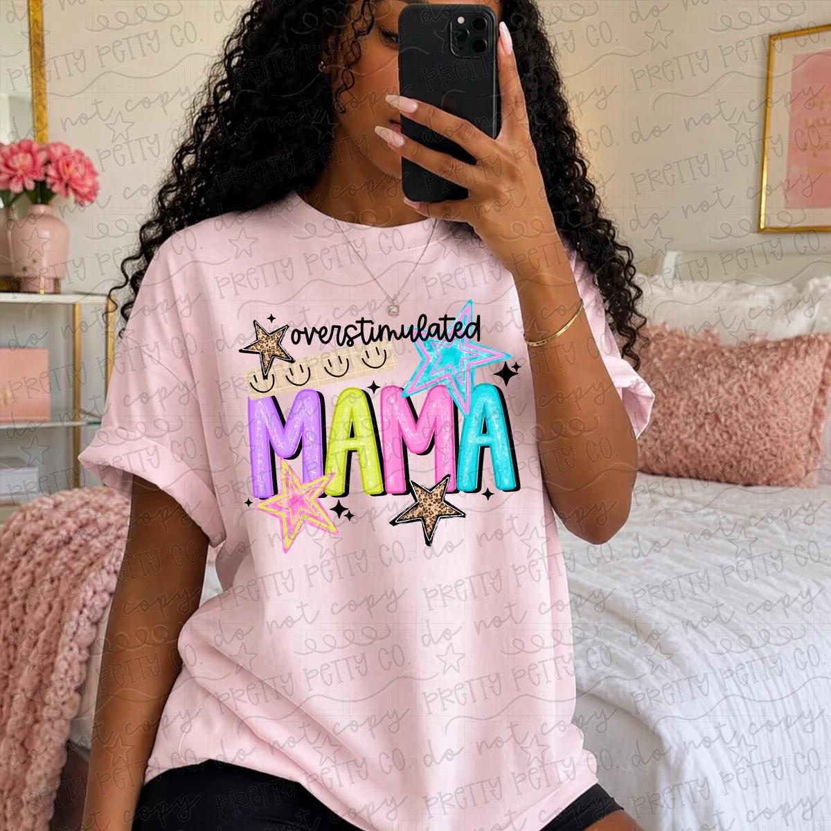 Overstimulated Mama Graphic Tee | Funny Mom Life Shirt | Motherhood Quote Tee