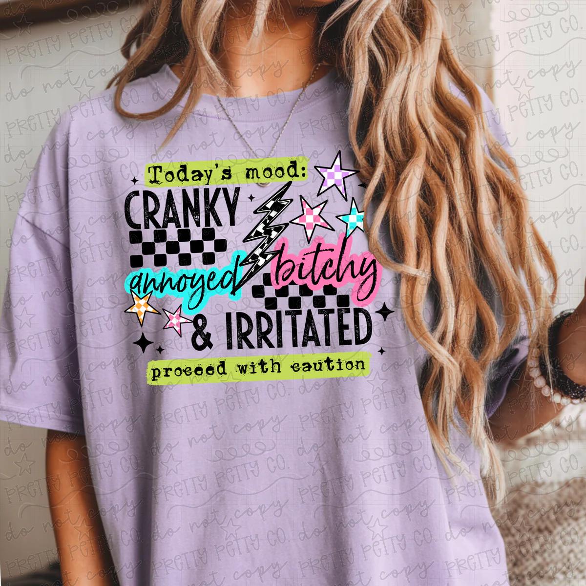 Today's Mood: Cranky, Bitchy, Proceed with Caution Graphic Tee | Funny Sarcastic Shirt