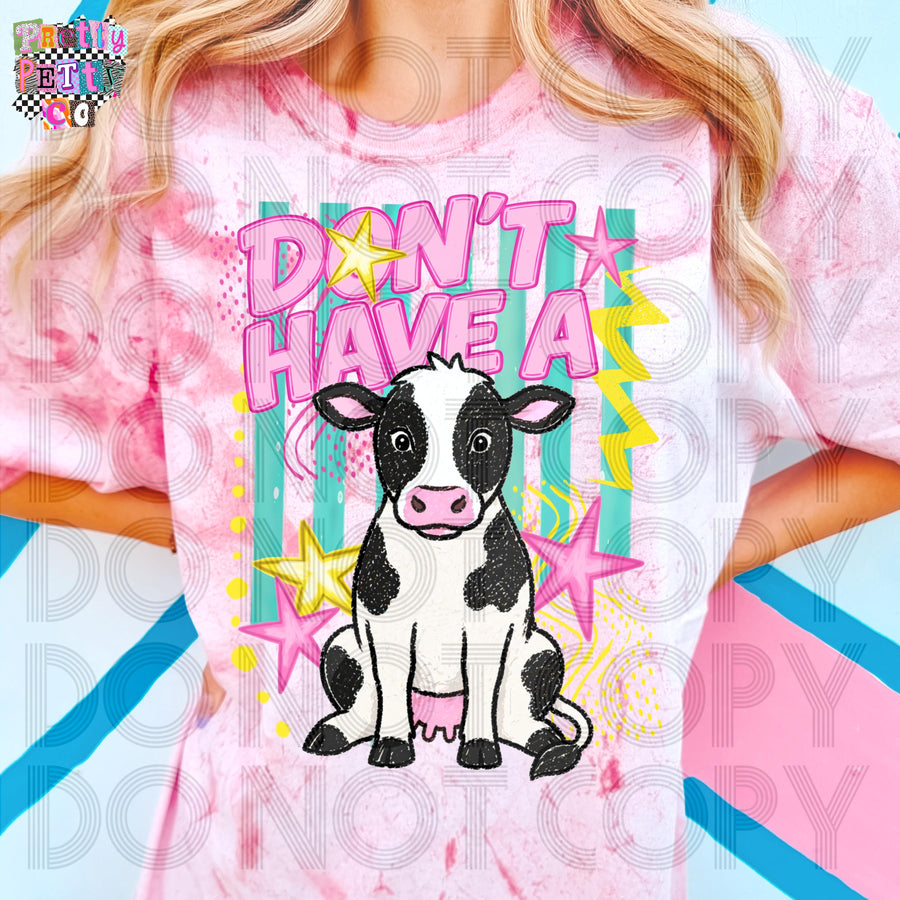 Don’t Have a Cow Comfort Colors Colorblast Graphic Tee, Funny Retro Cowgirl Shirt, Sarcastic Western Humor, Trendy Boutique Style, Adult & Youth Sizes - Pretty Petty Co