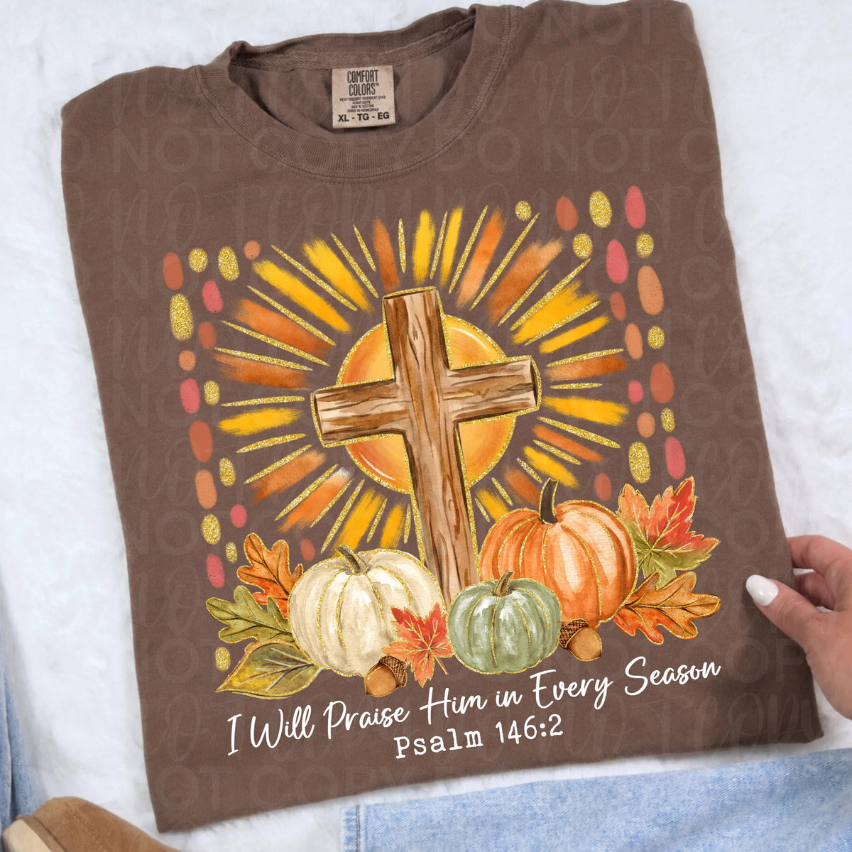 I Will Praise Him in Every Season Christian Fall Shirt | Psalm 146:2 Faith Graphic Tee | Autumn Cross Pumpkin T-Shirt | Inspirational Christian Apparel