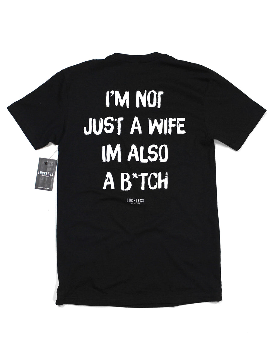 I'm Not Just A Wife Tee