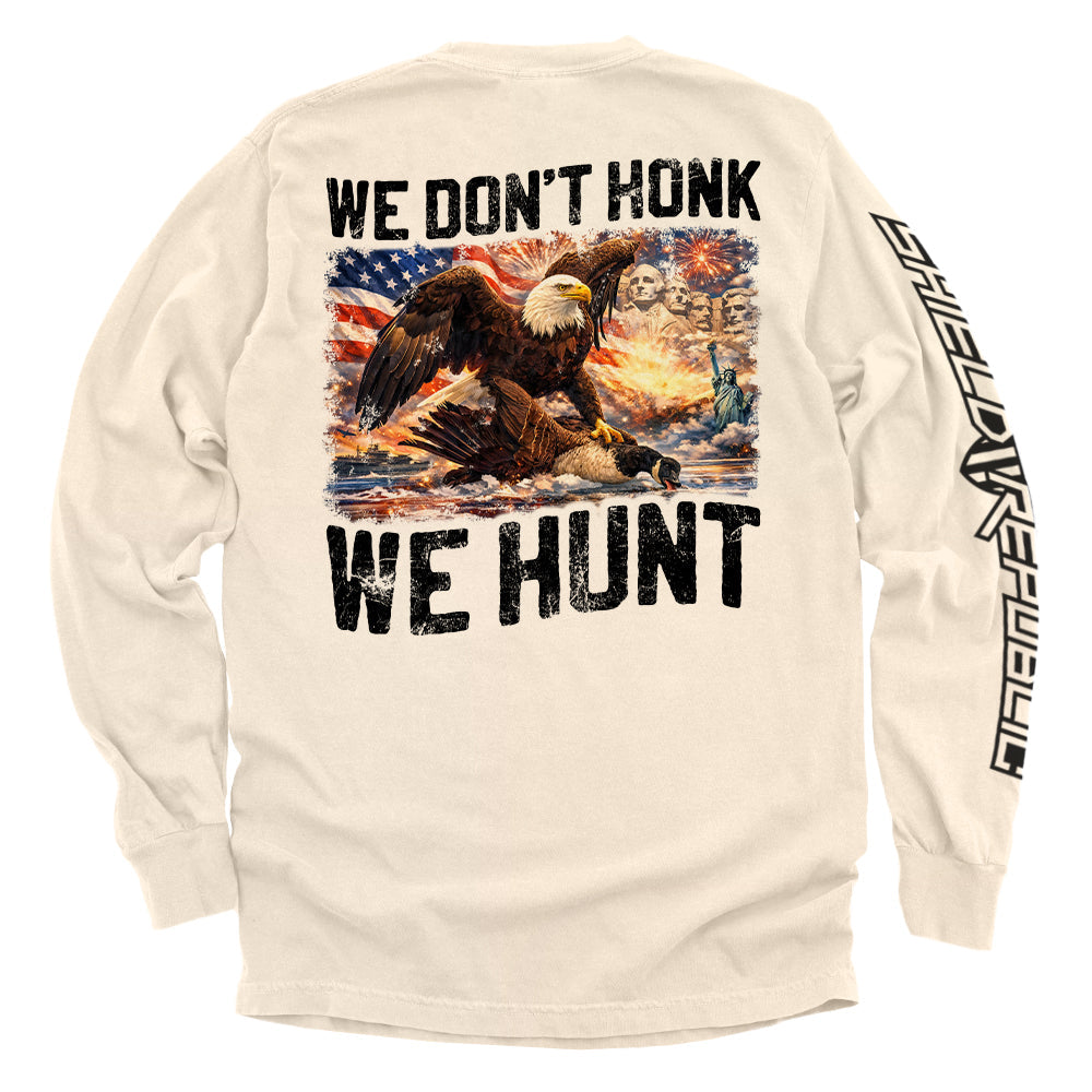 We Don't Honk We Hunt - Pretty Petty Co
