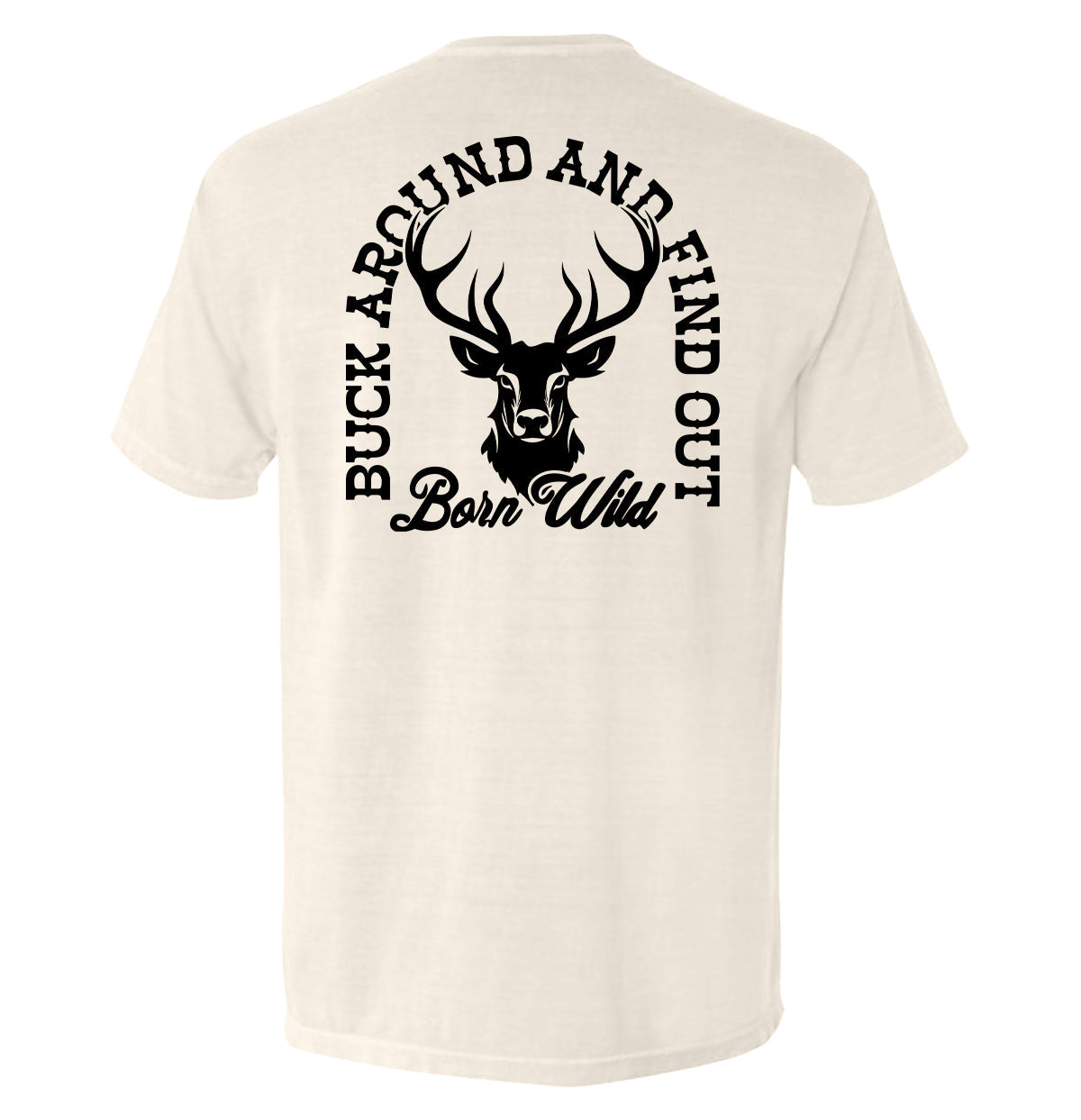 Buck Around And Find Out - Pretty Petty Co