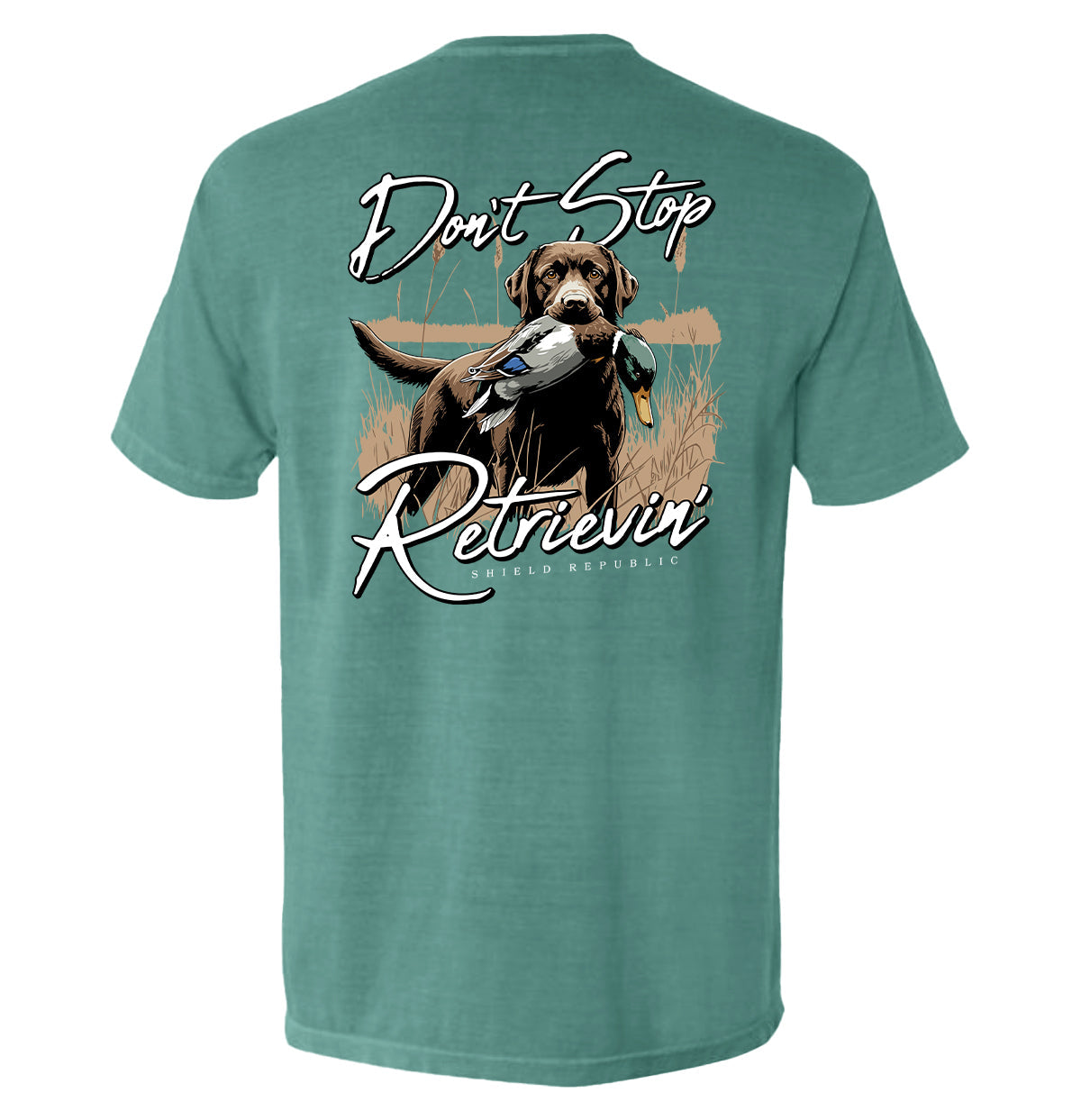 Don't Stop Retrievin' Chocolate Lab - Pretty Petty Co
