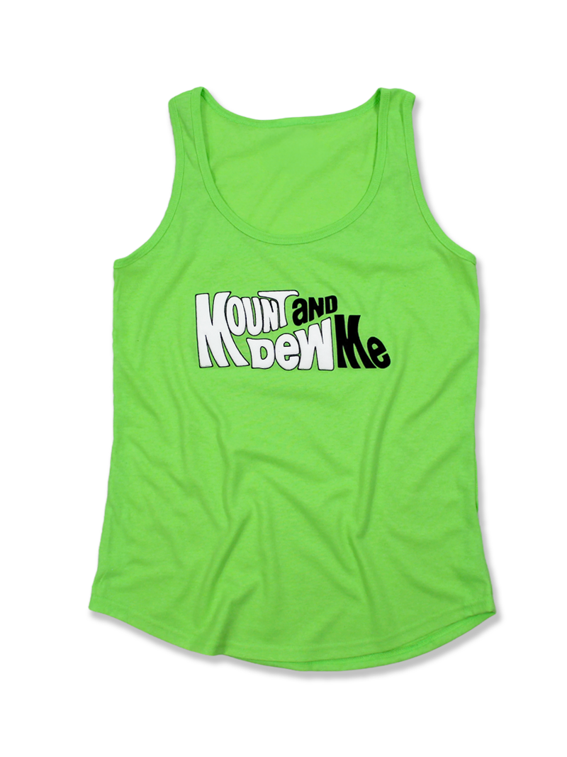 Mount and Dew Me Tank Top - Pretty Petty Co