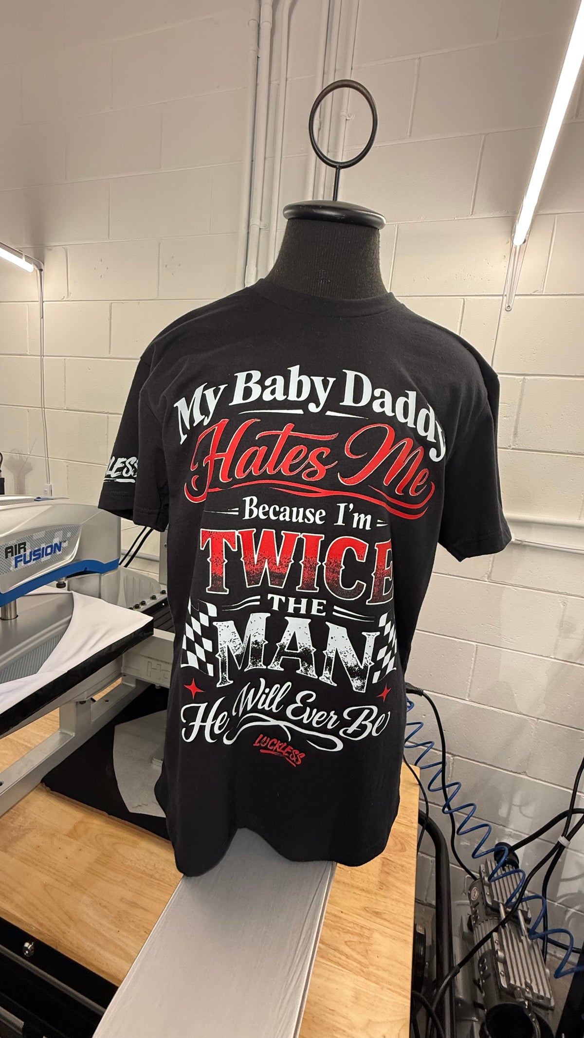 My Baby Daddy Hates Me Because I'm Twice The Man He'll Ever Be Tee - Pretty Petty Co