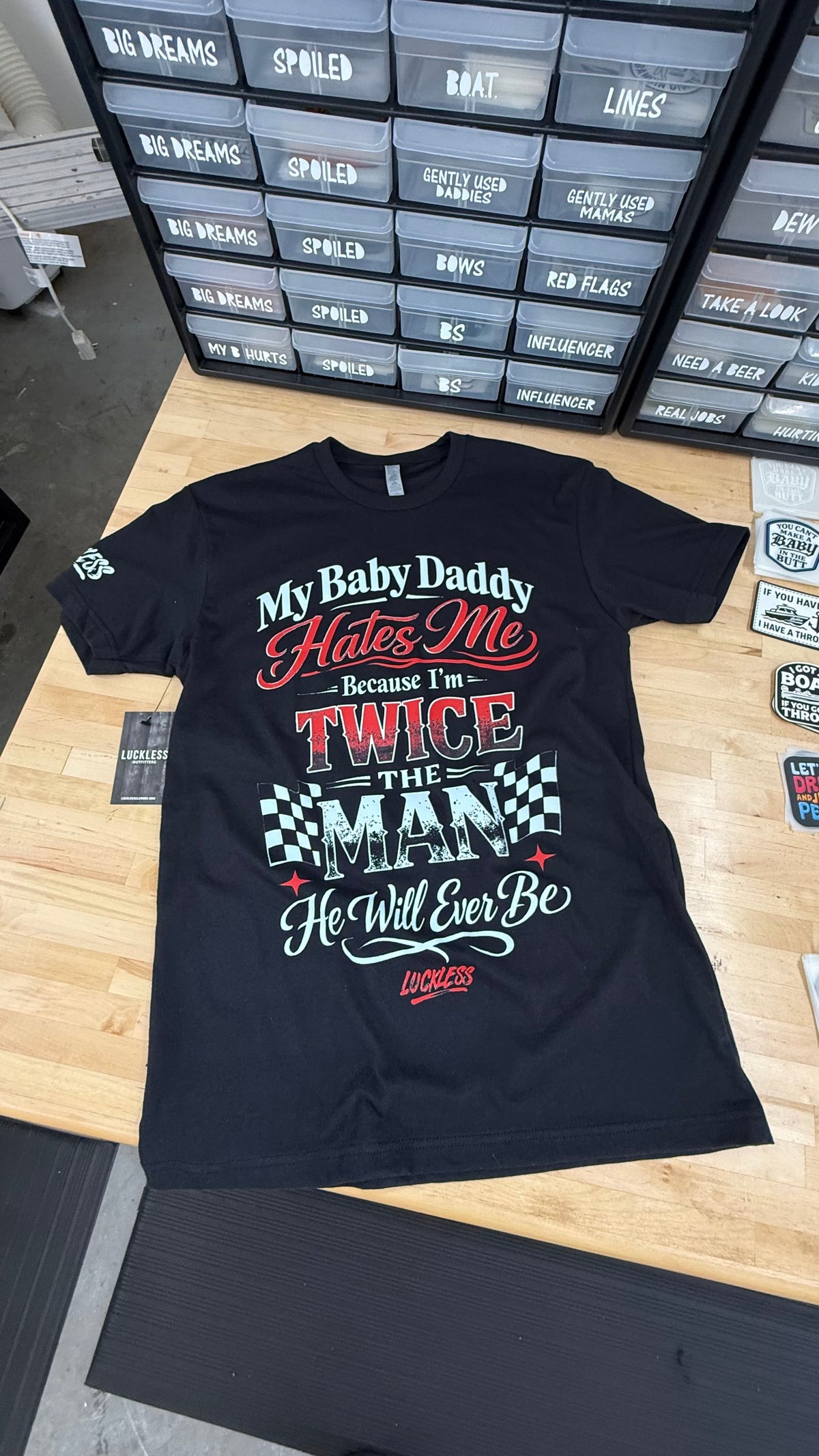 My Baby Daddy Hates Me Because I'm Twice The Man He'll Ever Be Tee - Pretty Petty Co