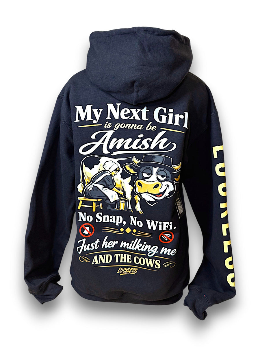 My Next Girl Is Gonna Be Amish Hoodie - Pretty Petty Co