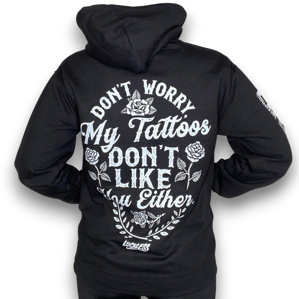 My Tattoos Don't Like You Either Hoodie - Pretty Petty Co
