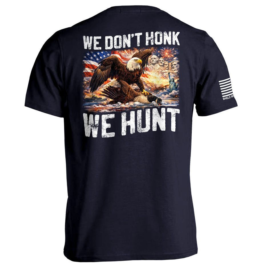 We Don't Honk We Hunt - Pretty Petty Co