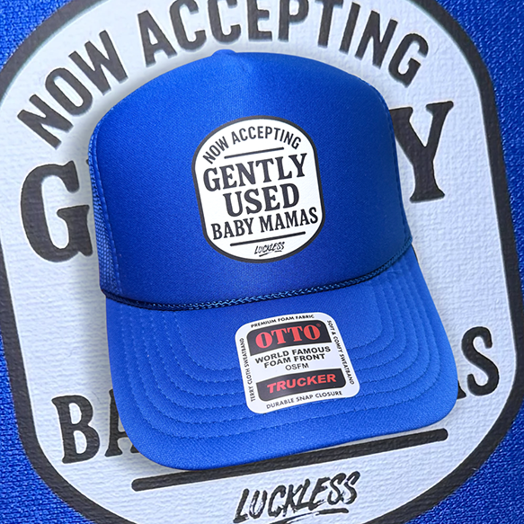 Now Accepting Gently Used Baby Mamas Trucker Hat - Pretty Petty Co