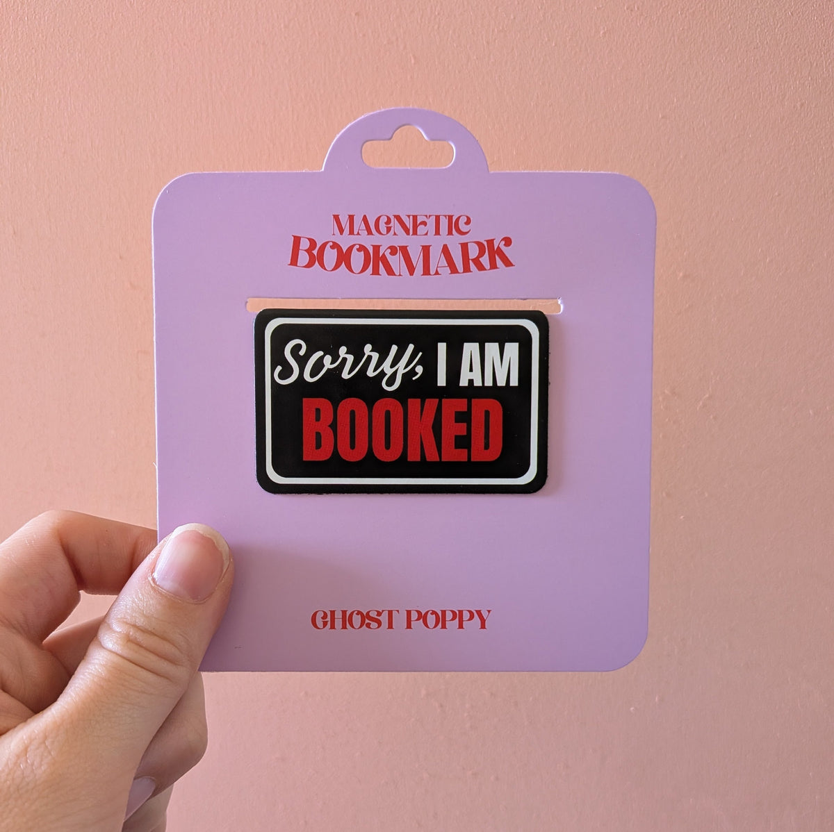Sorry I am Booked Magnetic Bookmark