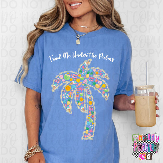 Find Me Under the Palms T-Shirt – Tropical Beach Vibes Graphic Tee, Relaxing Summer Boutique Shirt for Women, Playful Vacation Everyday Top