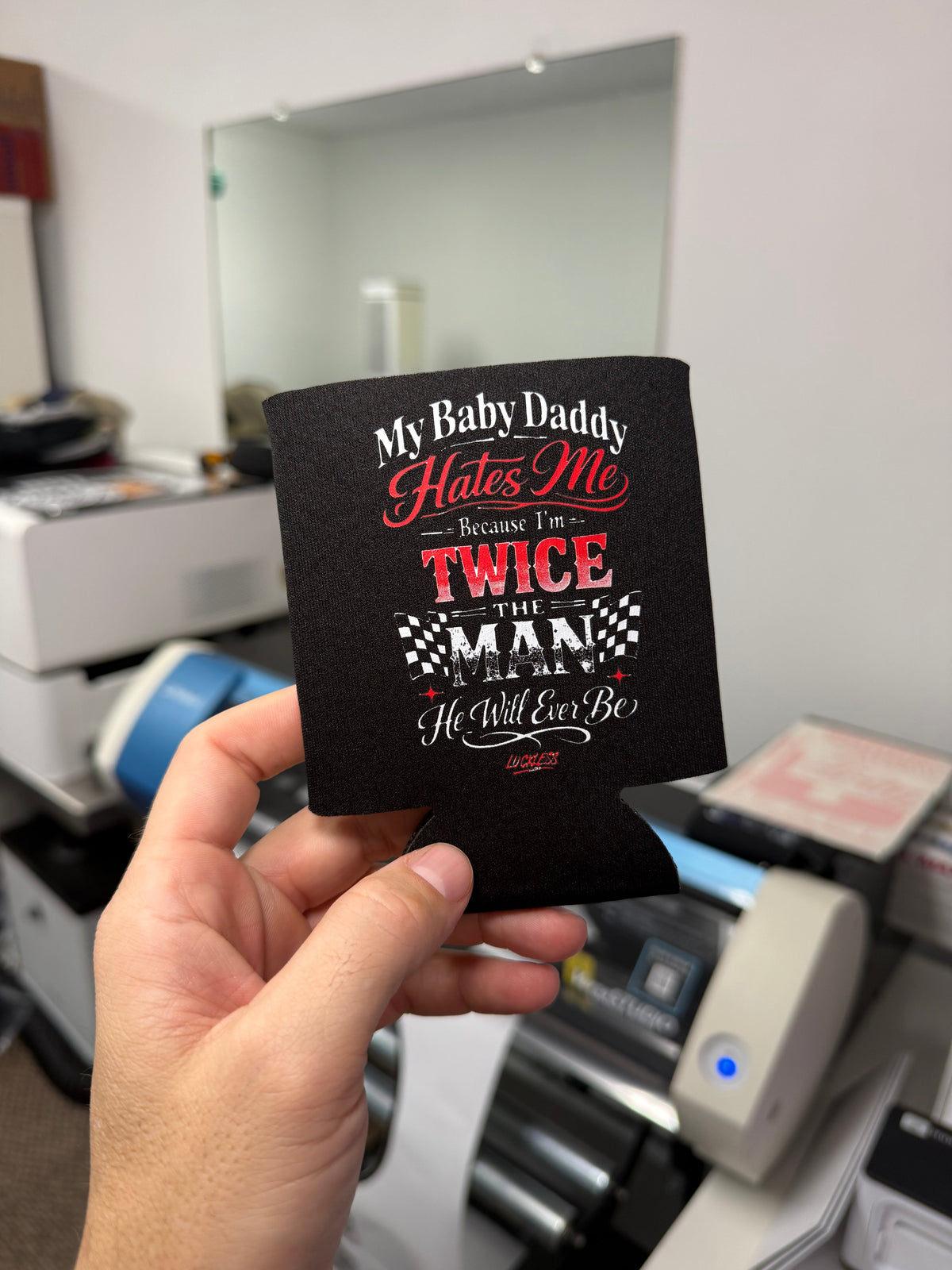 My Baby Daddy Hates Me Koozie - Pretty Petty Co