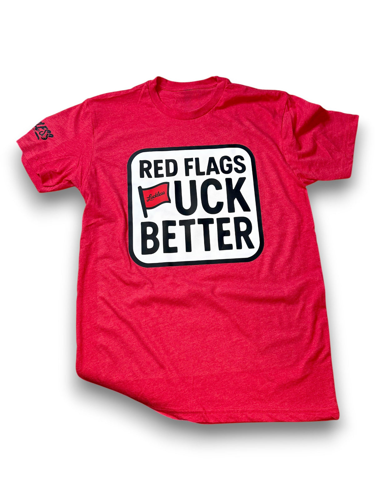 Red Flags Fuck Better Tee - Pretty Petty Co