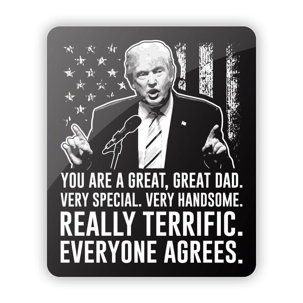 Donald Trump You are a Great Great Dad Aluminum Sign - Pretty Petty Co