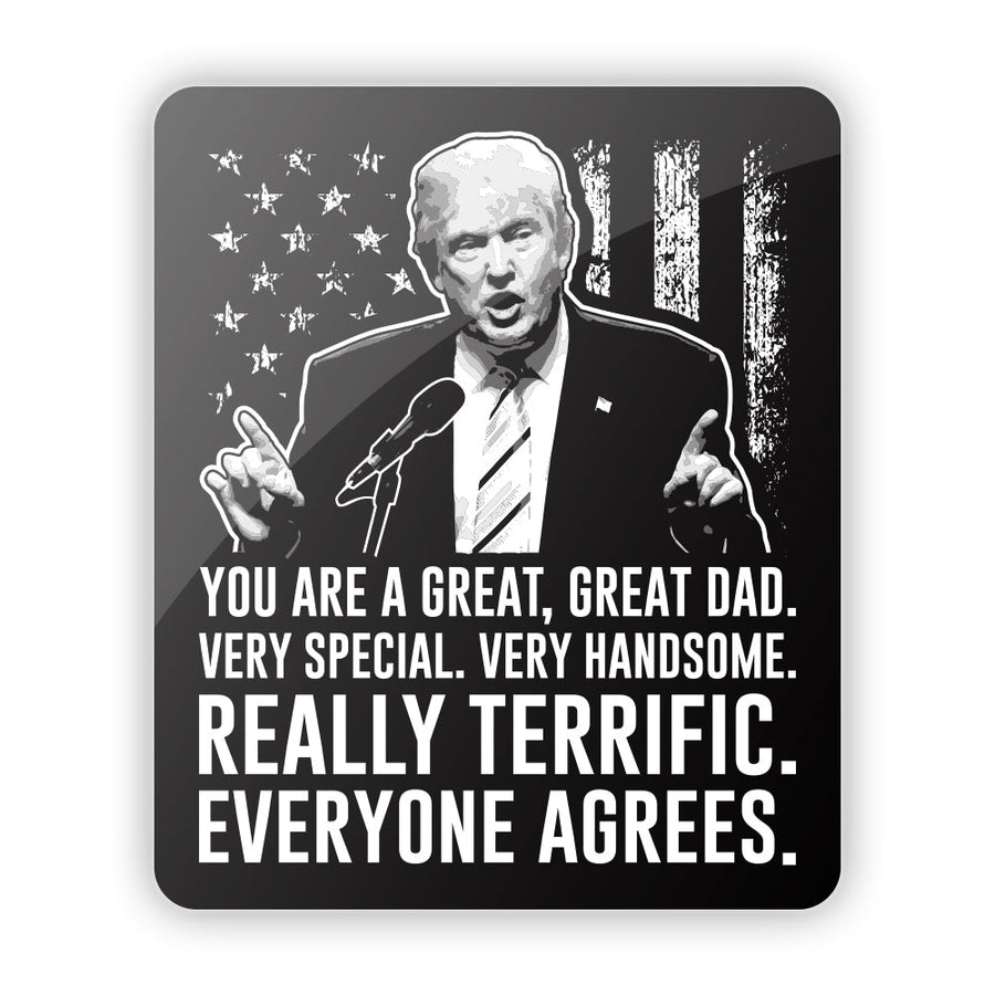 Donald Trump You are a Great Great Dad Aluminum Sign - Pretty Petty Co