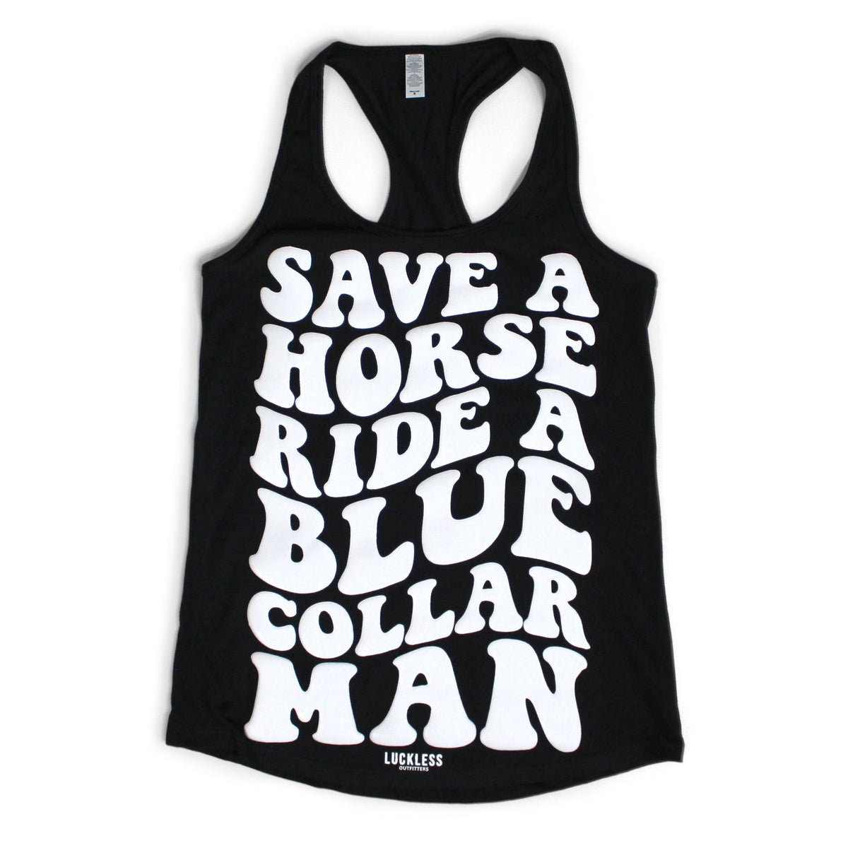 Save a Horse Ride a Blue Collar Man Tank Top - Pretty Petty Co