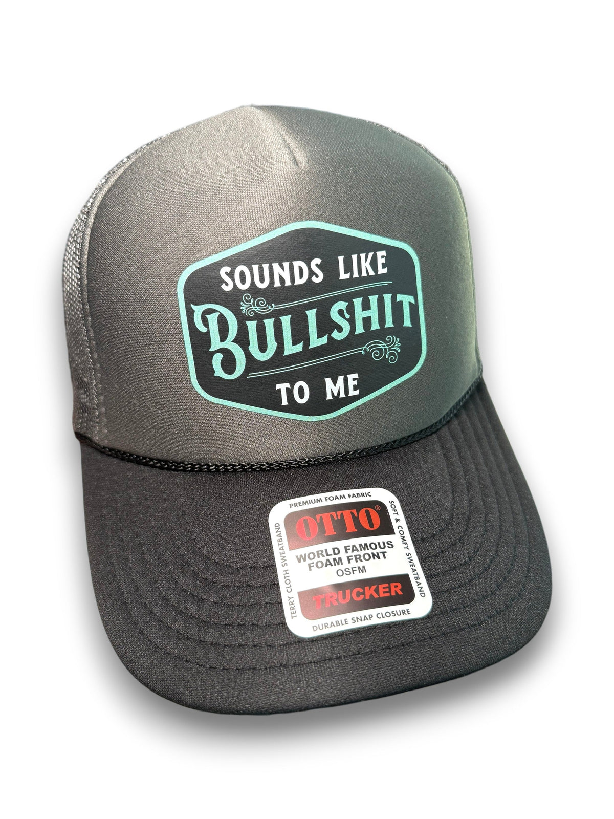 Sounds Like Bullshit To Me Trucker Hat - Pretty Petty Co