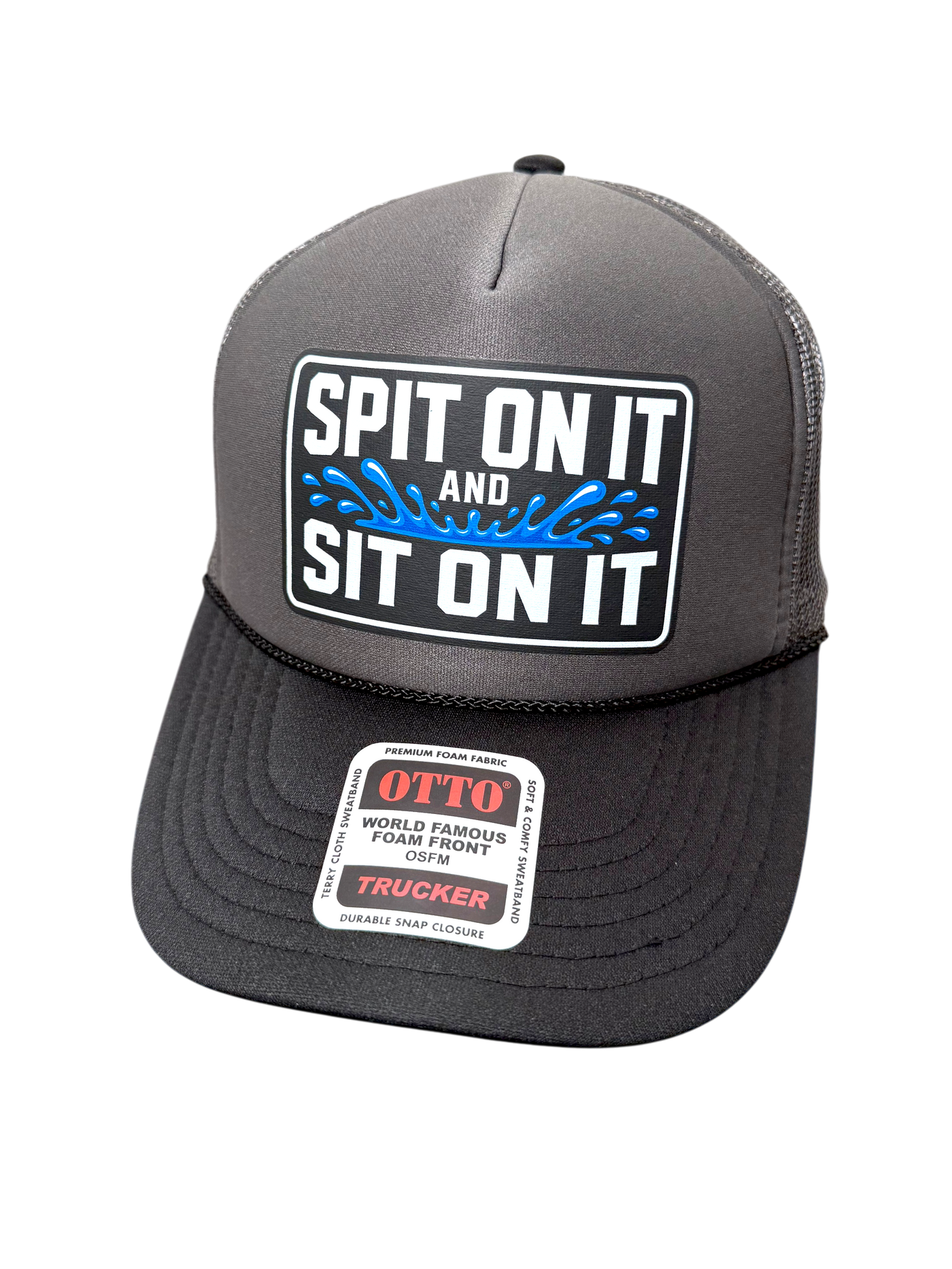 Spit On It and Sit On It Foam Trucker Hat