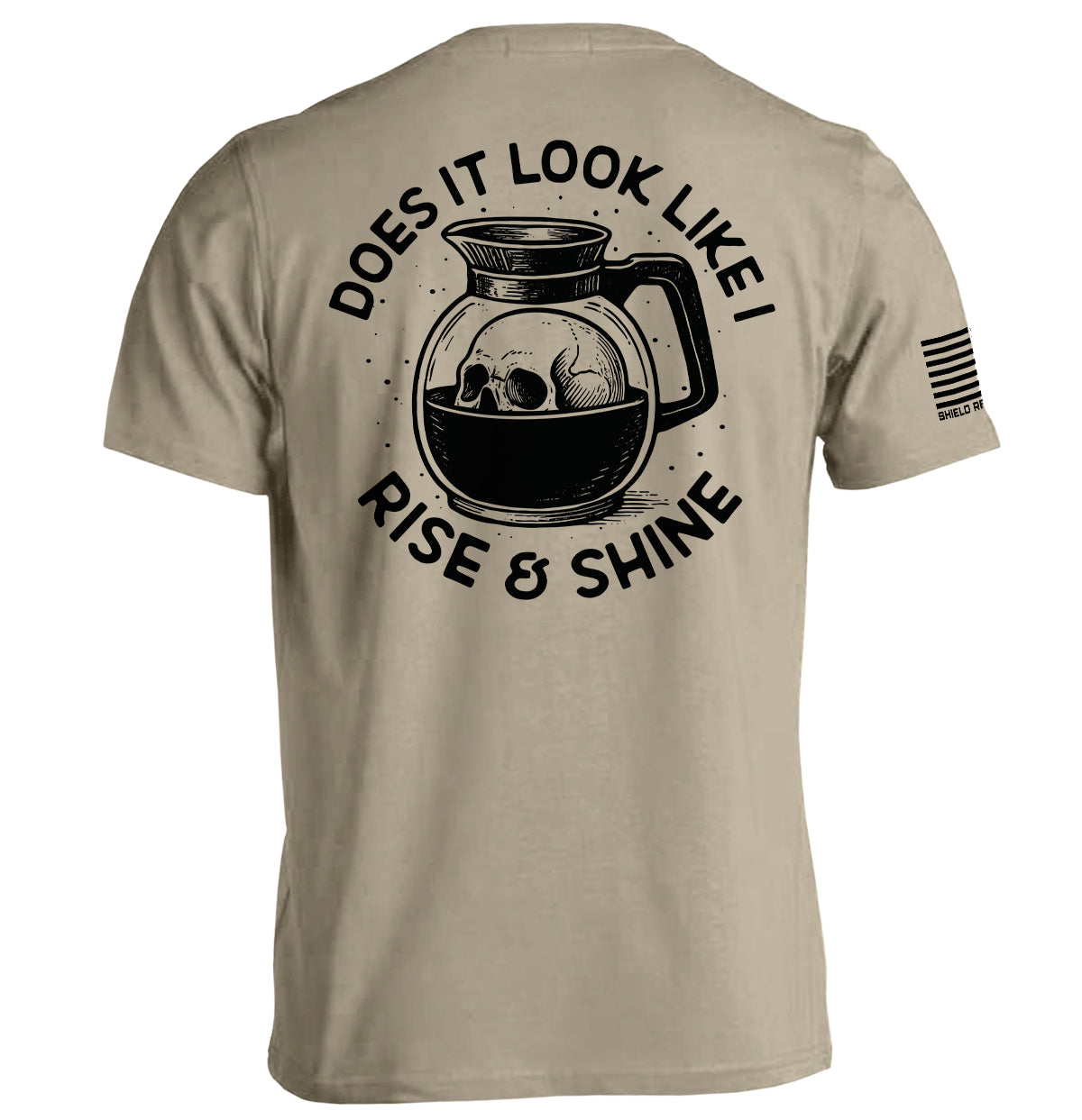 Does It Look Like I Rise & Shine - Pretty Petty Co