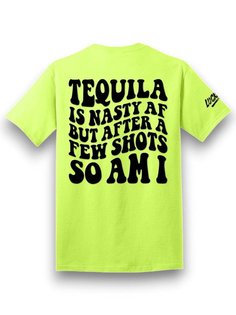 Tequila is Nasty Tee - Pretty Petty Co