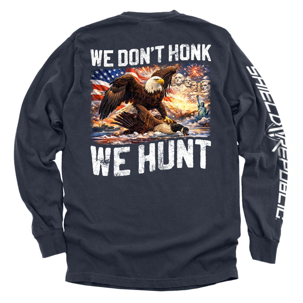 We Don't Honk We Hunt - Pretty Petty Co