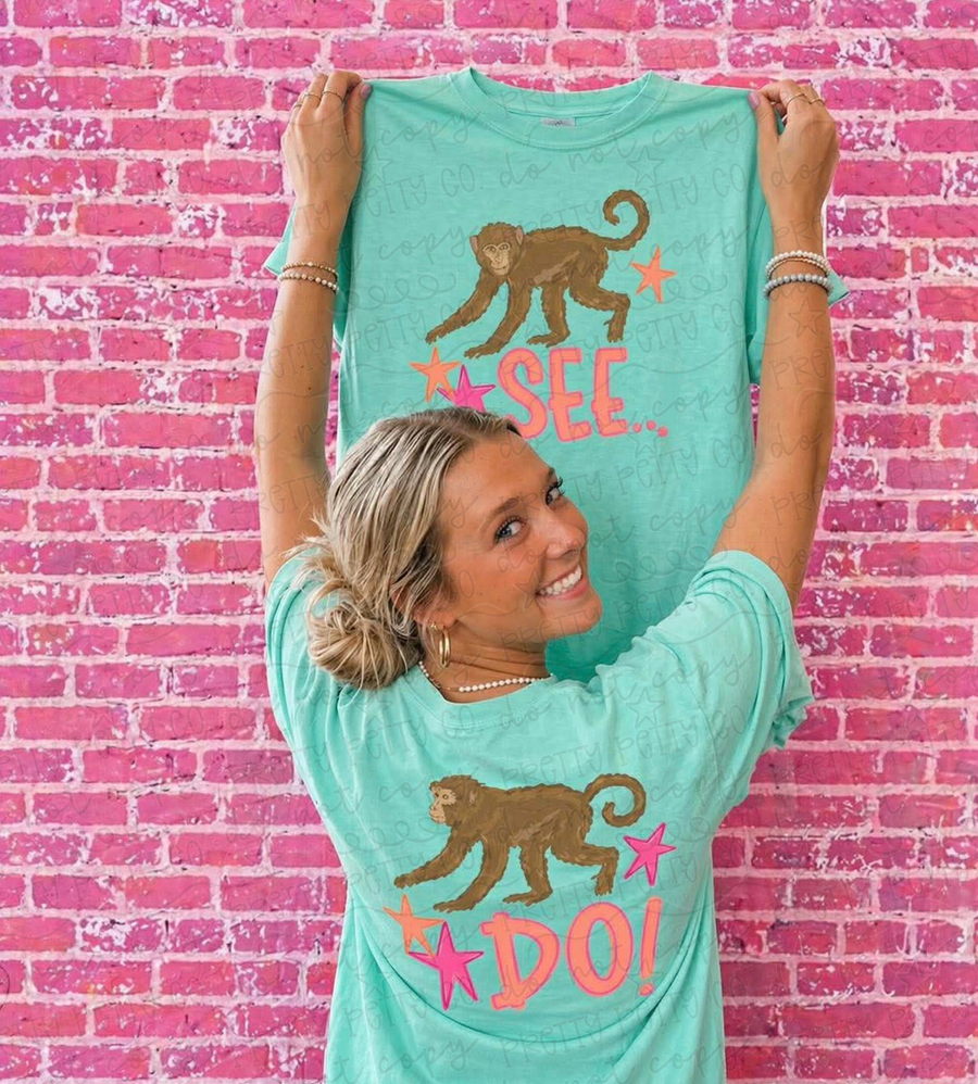 Monkey See Monkey Do Graphic Tee, Funny Saying Shirt, Cute Animal Humor Design, Comfort Colors - Pretty Petty Co