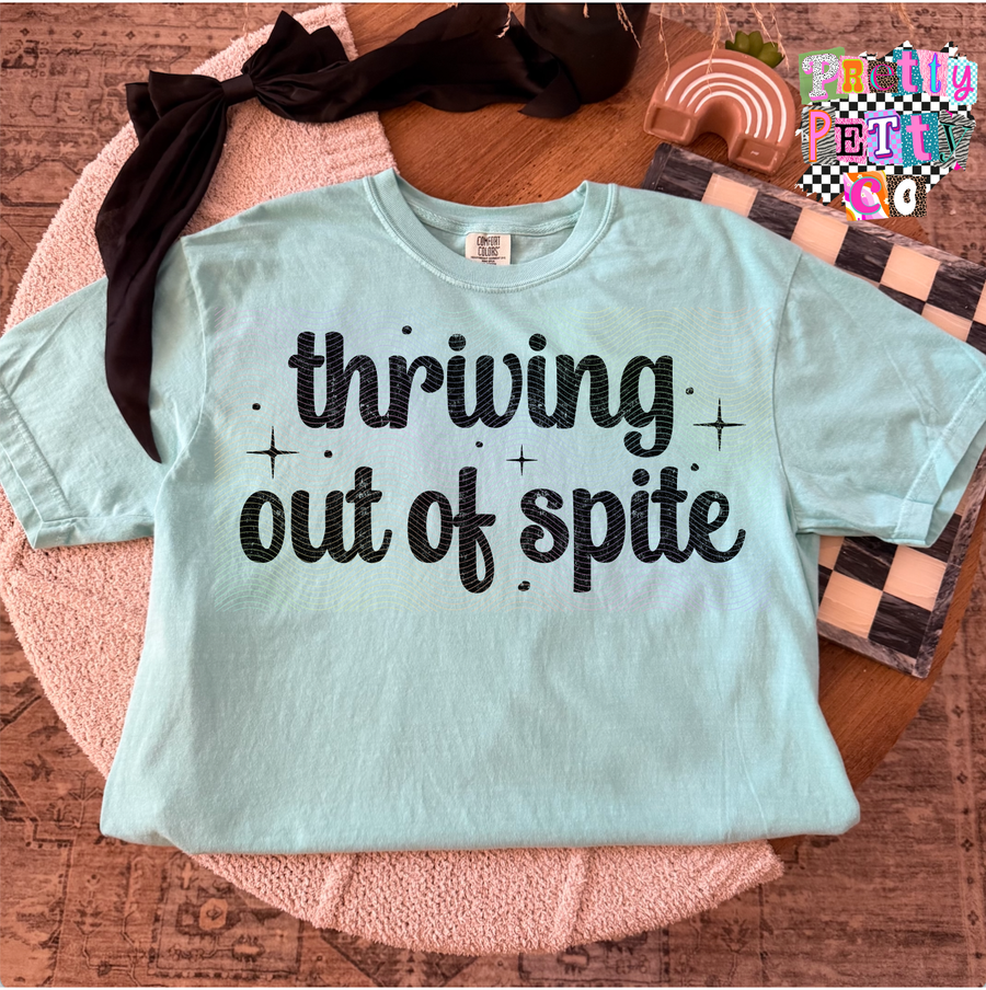 Surviving Out of Spite Shirt – Funny Sarcastic Graphic Tee – Petty Quote T-Shirt for Women – Dark Humor Apparel – Trendy Statement Tee - Pretty Petty Co