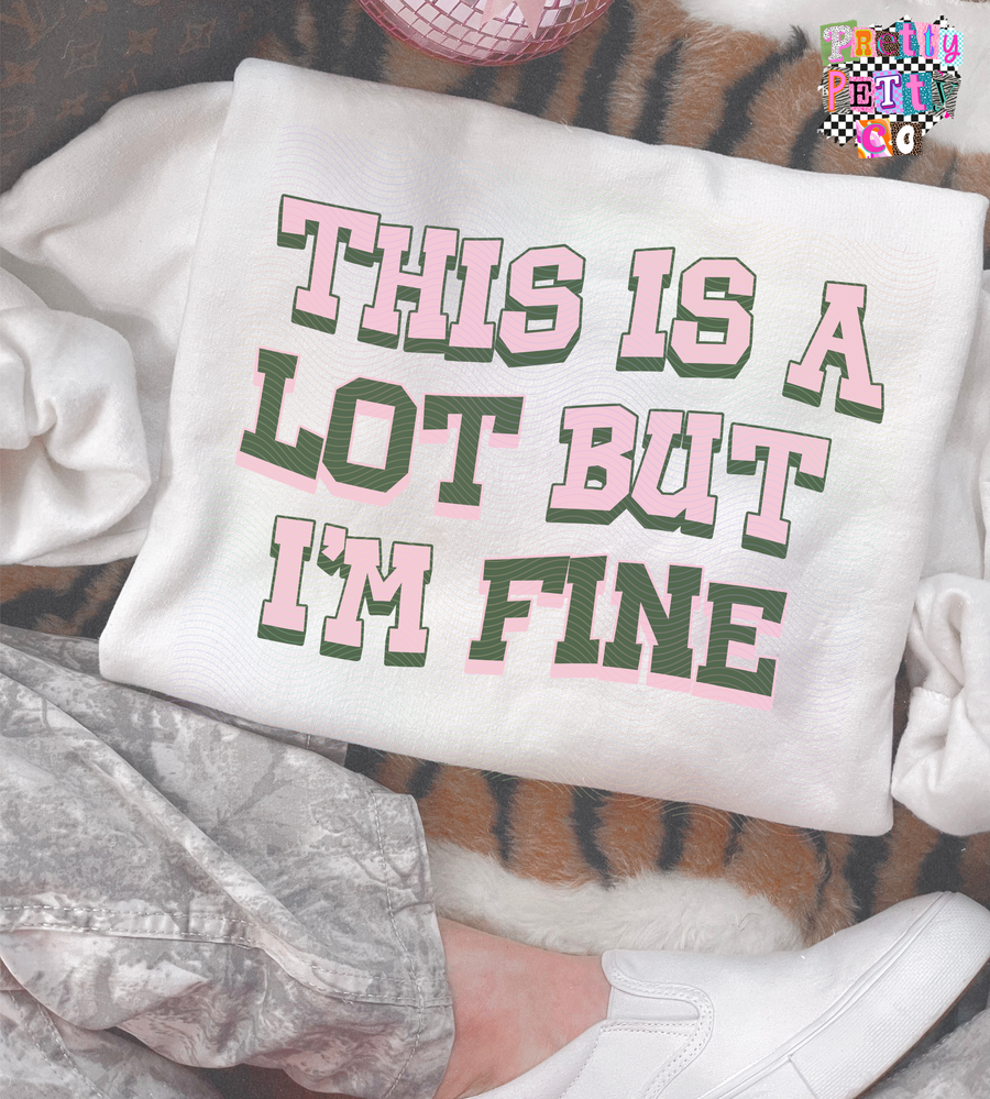 This is a Lot But I’m Fine Shirt | Funny Mom Life Graphic Tee | Relatable Chaos Top - Pretty Petty Co