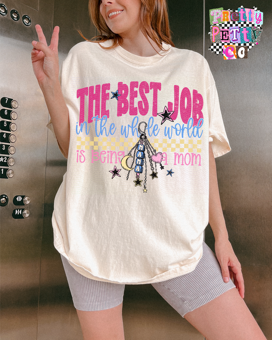 The Best Job in the World is Being a Mom Shirt – Heartfelt Mom Life Graphic Tee - Pretty Petty Co