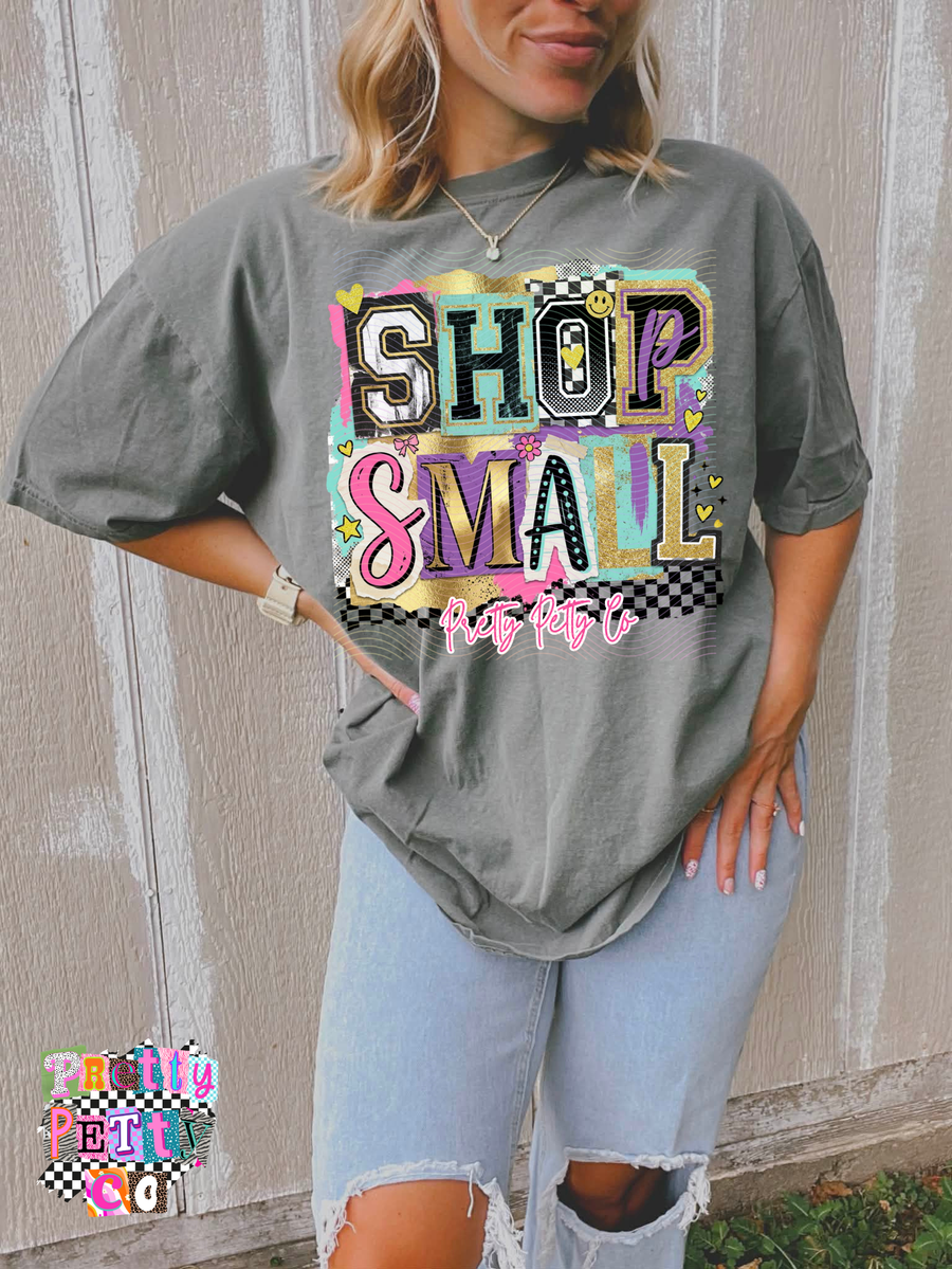 Shop Small Shirt | Pretty Petty Co Graphic Tee | Support Local Small Business T-Shirt - Pretty Petty Co