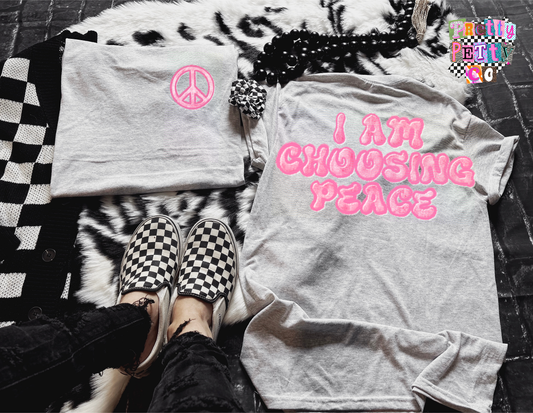 Empowerment Quote Shirt | I Am Choosing Peace Tee | Relatable Mom Life Graphic
