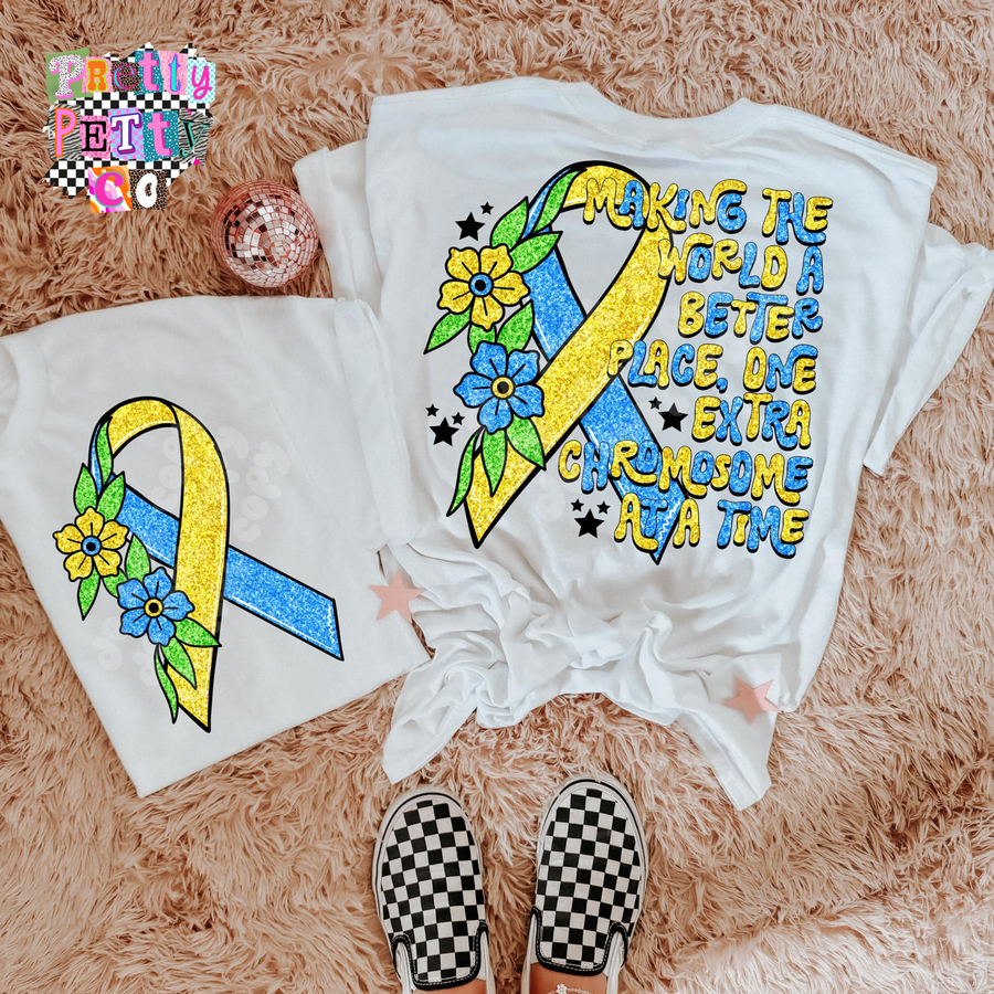 Making the World a Better Place One Extra Chromosome at a Time T-Shirt – Down Syndrome Awareness Tee - Pretty Petty Co