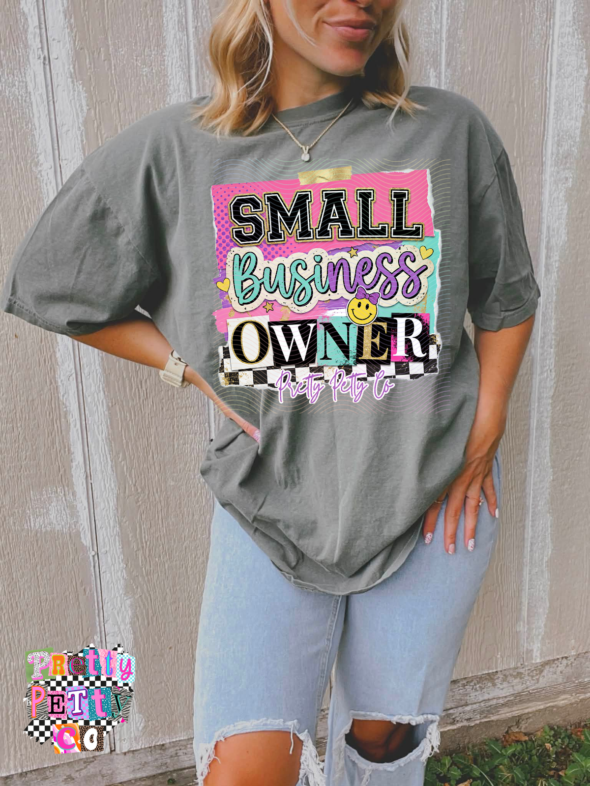 Small Business Owner Tee | Pretty Petty Co Shirt | Support Local Graphic T-Shirt - Pretty Petty Co