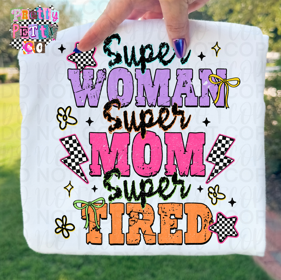 Super Woman Super Mom Super Tired Graphic Tee | Funny Mom Life Shirt | Relatable Mom Humor T-Shirt - Pretty Petty Co