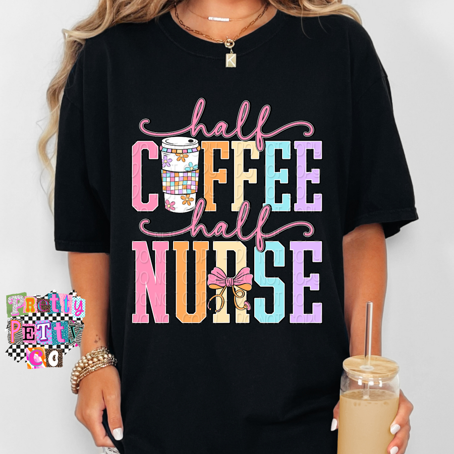 Half Coffee Half Nurse Graphic Tee | Funny Nurse Shirt | Healthcare Worker T-Shirt - Pretty Petty Co