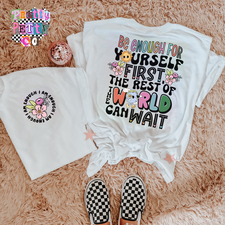 I Am Enough Shirt | Positive Affirmation Graphic Tee | Inspirational Unisex T-Shirt - Pretty Petty Co