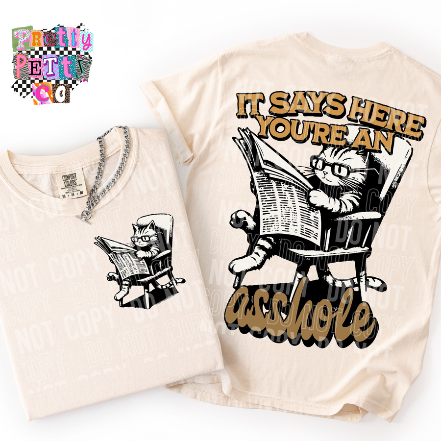 Funny Cat Graphic Tee | It Says Here You’re an Asshole Shirt | Sarcastic Humor T-Shirt - Pretty Petty Co