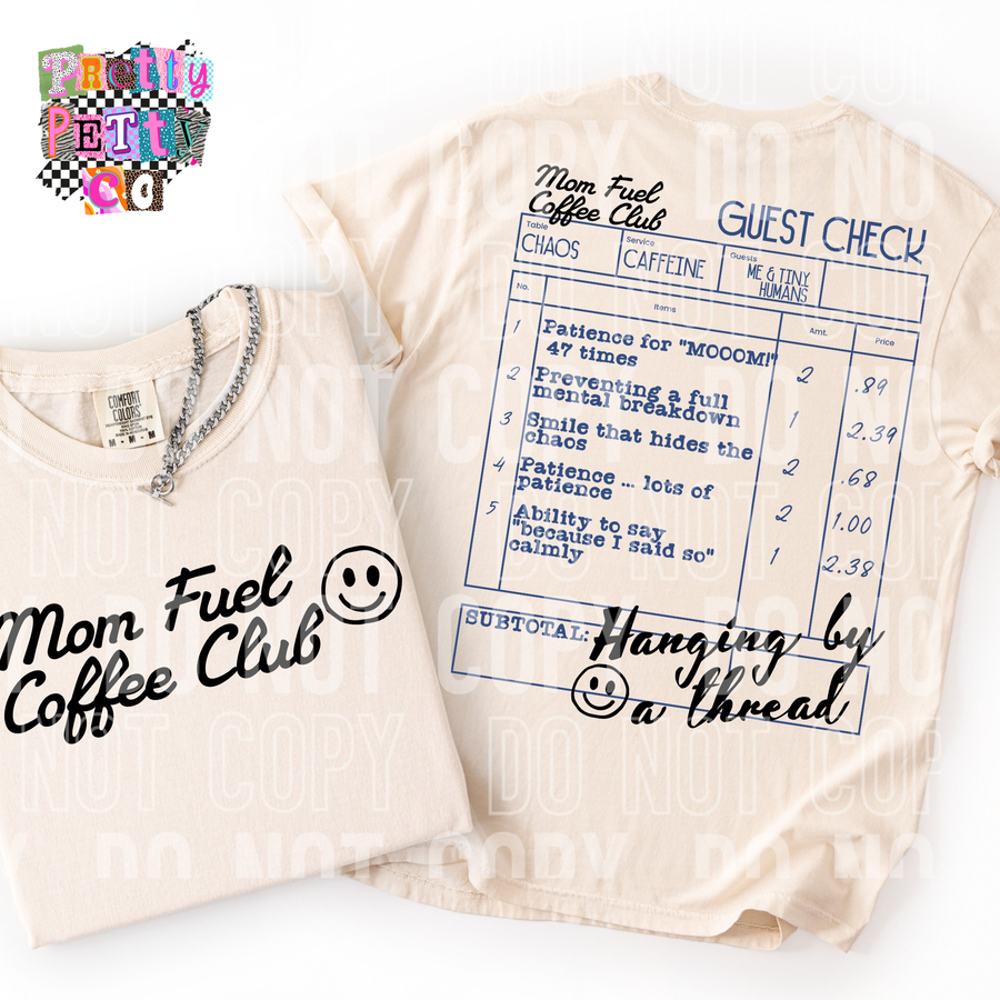 Mom Fuel Coffee Club Shirt | Funny Mom Graphic Tee | Coffee Lover Mom T-Shirt - Pretty Petty Co
