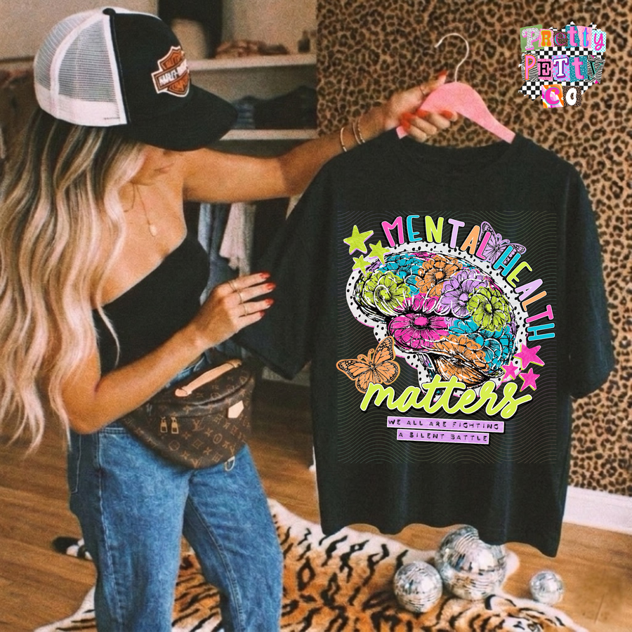 Mental Health Matters Tee | Mental Health Awareness Shirt | Support & Advocacy Graphic Tee - Pretty Petty Co