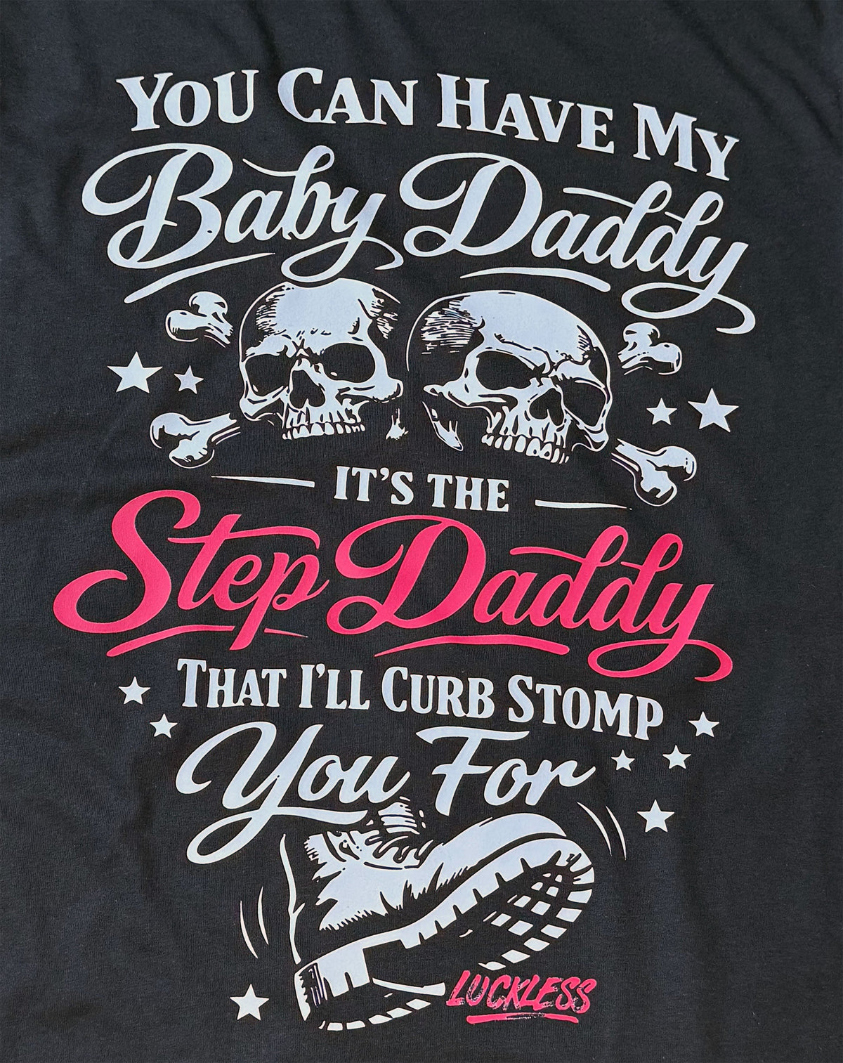 You Can Have My Baby Daddy It's The Step Daddy I'll Curb Stomp You For Hoodie - Pretty Petty Co