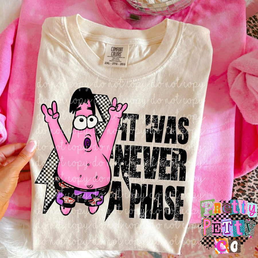 Patrick Star Cartoon Graphic Tee, Funny Meme Shirt, “It Was Never a Phase”, Youth and Adult Sizing, DTF Printed - Pretty Petty Co