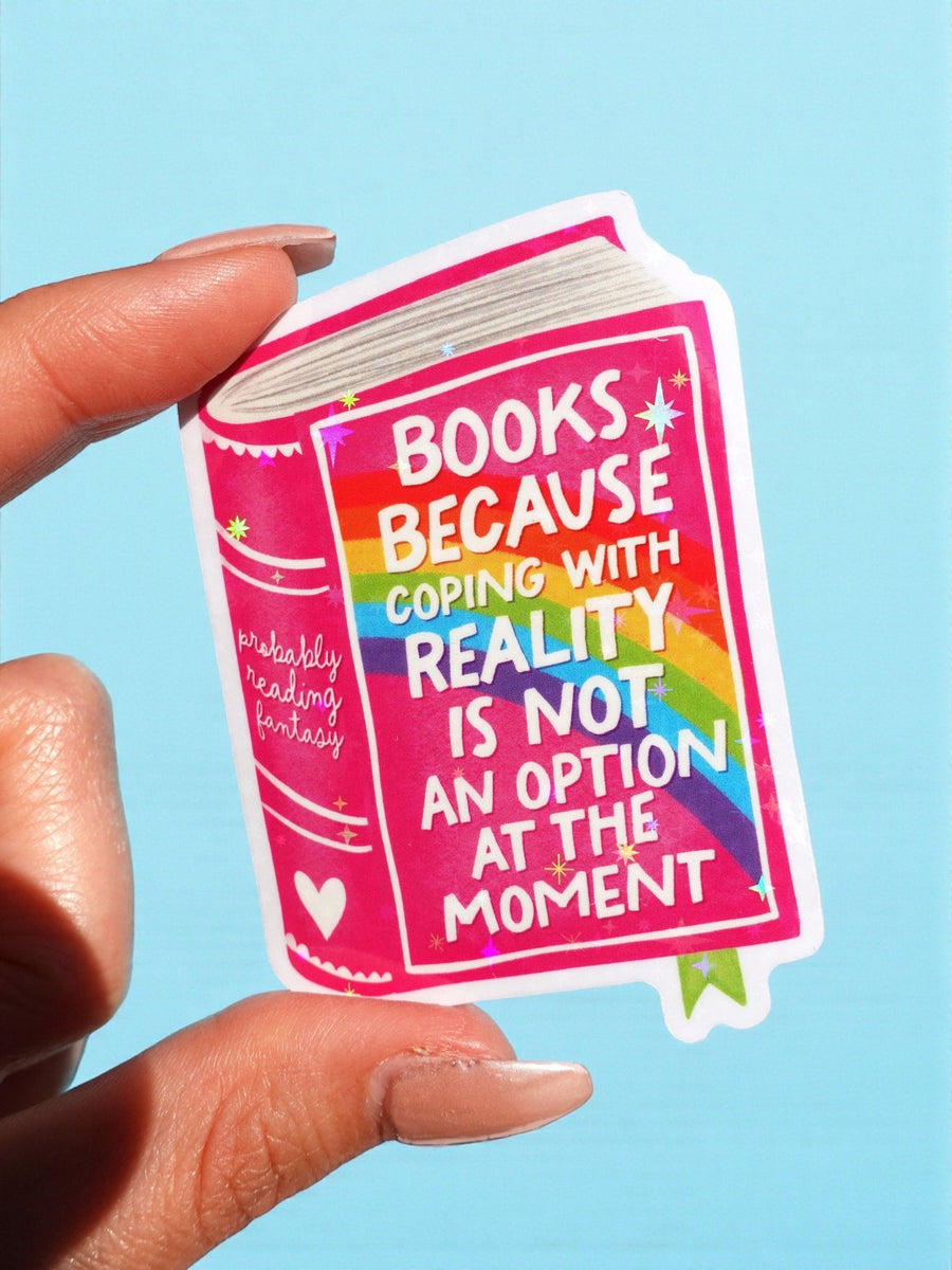 Books Because Coping With Reality Is Not An Option Sticker - Pretty Petty Co