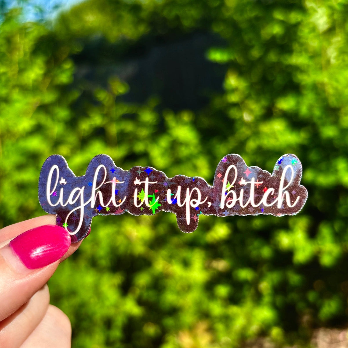 Crescent City Light it Up Bitch Sticker - Pretty Petty Co