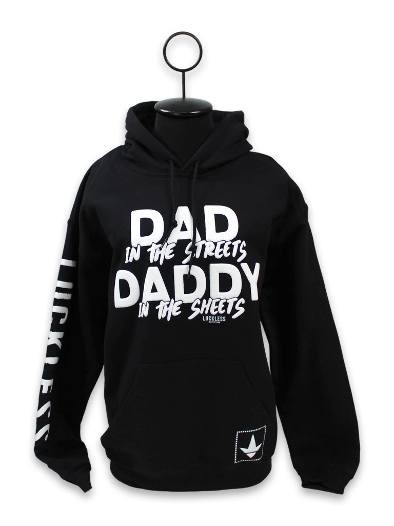 Dad in the Streets Daddy In The Sheets Hoodie - Pretty Petty Co