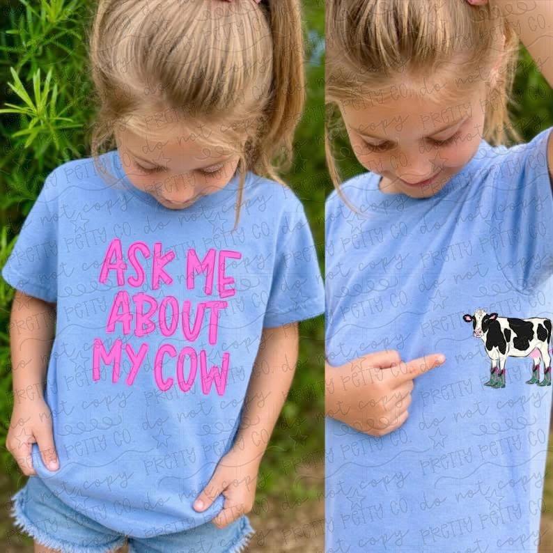 Ask Me About My Cow Shirt, Funny Farm Life Tee, Country Humor Graphic T Shirt - Pretty Petty Co