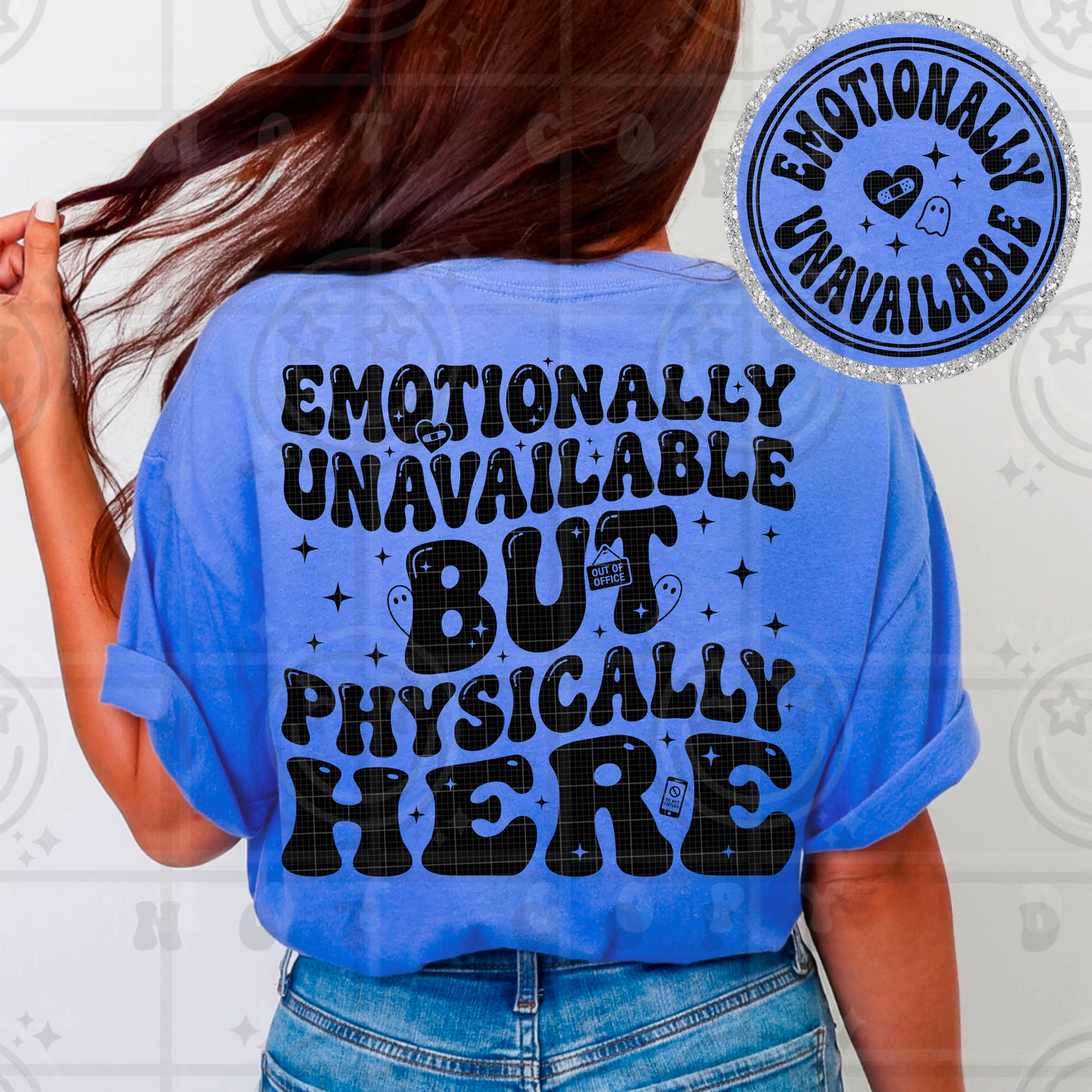 Emotionally Unavailable But Physically Here Funny Mental Health Humor Graphic Tee