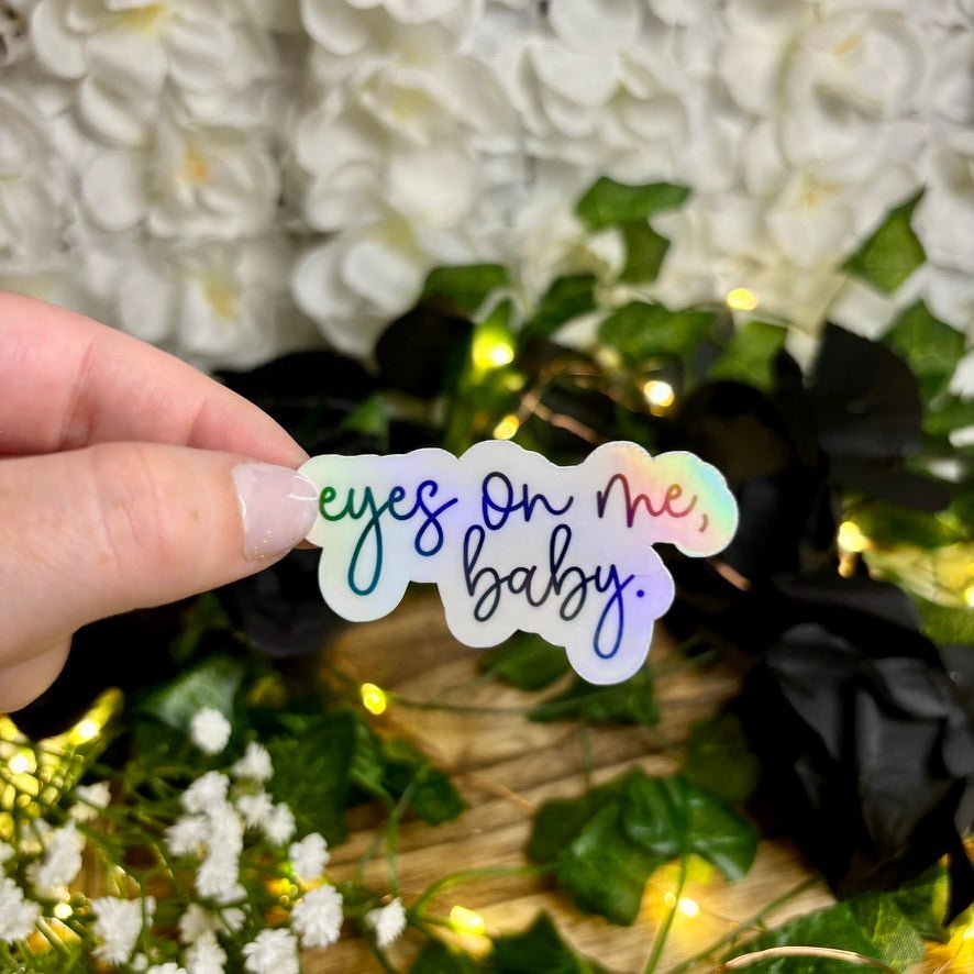 Eyes On Me, Baby Smut Sticker - Pretty Petty Co
